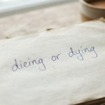 Dieing or Dying: Which One Is Correct?