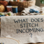 What Does Stitch Incoming Mean?
