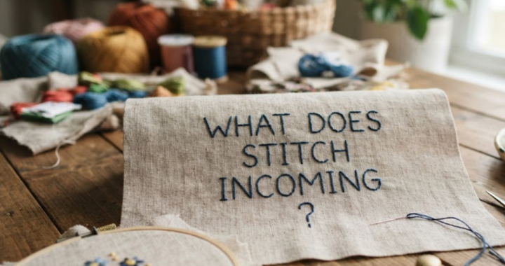What Does Stitch Incoming Mean?